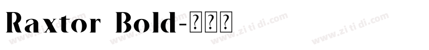 Raxtor Bold字体转换